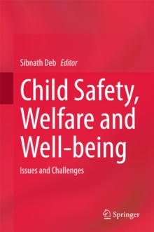 Image for Child Safety, Welfare and Well-being: Issues and Challenges