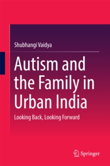Image for Autism and the Family in Urban India: Looking Back, Looking Forward