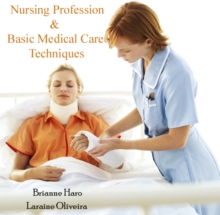 Image for Nursing Profession & Basic Medical Care Techniques