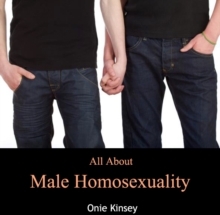 Image for All About Male Homosexuality