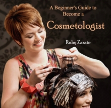 Image for Beginner's Guide to Become a Cosmetologist, A