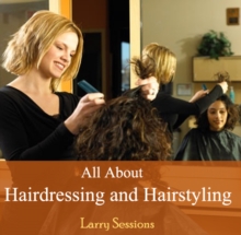 Image for All About Hairdressing and Hairstyling