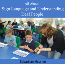 Image for All About Sign Language and Understanding Deaf People