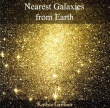 Image for Nearest Galaxies from Earth