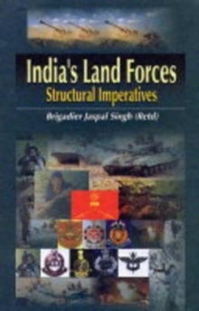 Image for India's Land Forces : Structural Imperatives