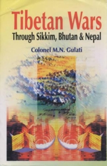 Image for Tibetan Wars Through Sikkim, Bhutan and Nepal