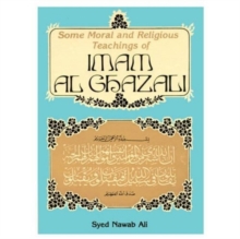 Image for Some Moral and Religious Teachings of Imam Al-Ghazzali
