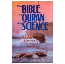 Image for The Bible, the Qur'an and Science