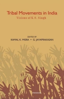 Image for Tribal Movements in India : Vision of Dr K S Singh