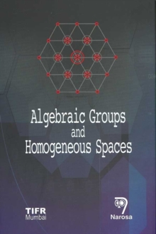 Algebraic Groups and Homogeneous Spaces