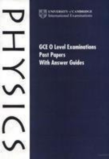 Image for GCE O Level Examination Past Papers with Answer Guides: Physics India edition