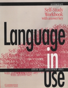 Image for Language in Use : Intermediate Self Study Workbook with Answer Key