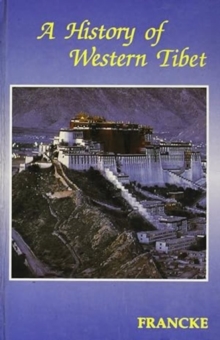 Image for A History of Western Tibet : One of the Unknown Empire