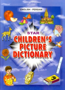 Image for Star Children's Picture Dictionary : English-Persian - Script and Roman - Classified with English Index