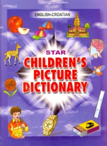 Image for Star Children's Picture Dictionary : English-Croatian - Classified