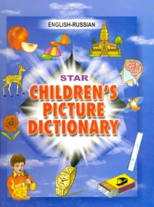Image for Star Children's Picture Dictionary : English-Russian - Script and Roman - Classified