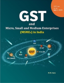 GST and Micro, Small and Medium Enterprises (MSMEs) in India