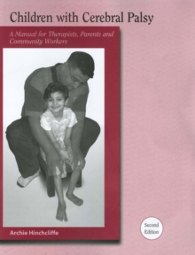 Image for Children with cerebral palsy: a manual for therapists, parents and community workers