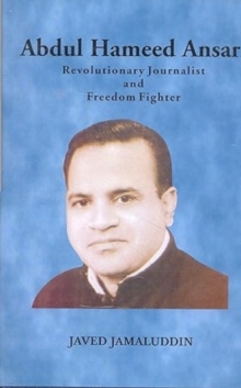 Image for Abdul Hameed Ansari : Revolutionary Journalist and Freedom Fighter