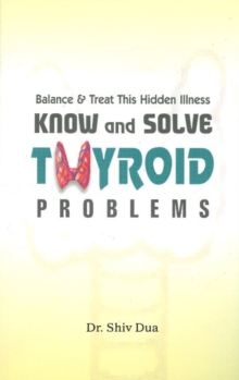 Image for Know & Solve Thyroid Problems