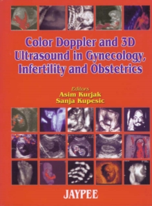 Image for Colour Doppler and 3D Ultrasound in Gynaecology, Infertility and Obstetrics