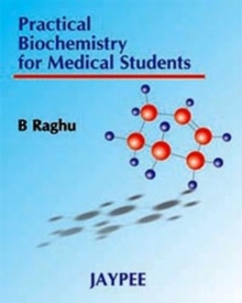 Image for Practical Biochemistry for Medical Students