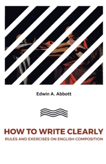 Image for How to Write Clearlyrules and Exercises on English Composition