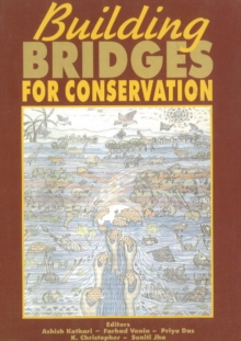 Image for Building Bridges For Conservation : Towards Joint Management Of Protected Areas In India