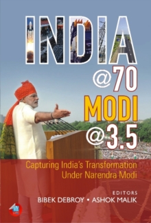 Image for India @ 70, Modi @ 3.5 : Capturing India's Transformation Under Narendra Modi