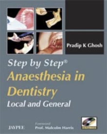 Image for Step by Step: Anaesthesia in Dentistry: Local and General