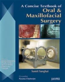 Concise Textbook of Oral and Maxillofacial Surgery
