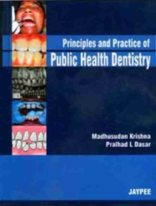 Principles and Practice of Public Health Dentistry