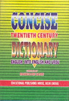 Image for Concise Twenty First Century Dictionary : English into English and Urdu