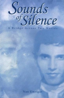 Image for Sounds of Silence : A Bridge Across Two Worlds