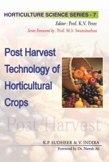 Post Harvest Technology of Horticultural Crops