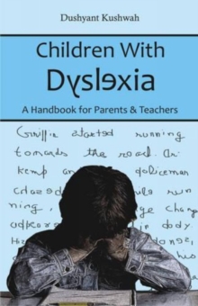 Image for Children with Dyslexia - a Handbook for Parents & Teachers