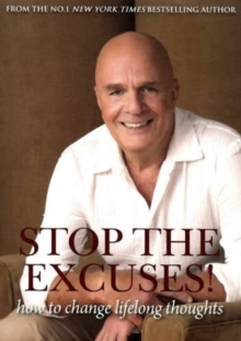 Image for Stop the Excuses: How to Change Lifelong Thoughts