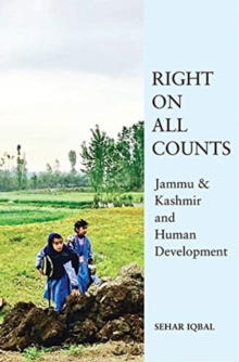 A Strategic Myth – ‘Underdevelopment’ in Jammu and  Kashmir