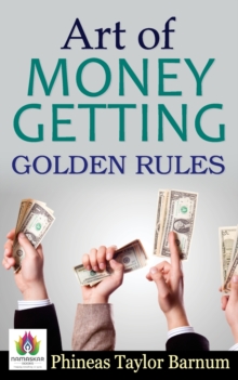 Image for Art of Money Getting Golden Rules