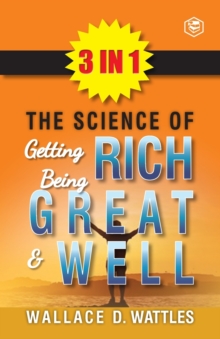 Image for The Science Of Getting Rich, The Science Of Being Great & The Science Of Being Well (3In1)