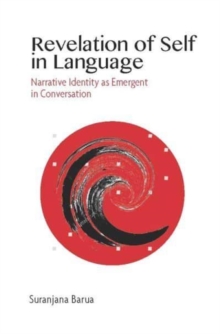 Image for Revelation of Self in Language – Narrative Identity as Emergent in Conversation
