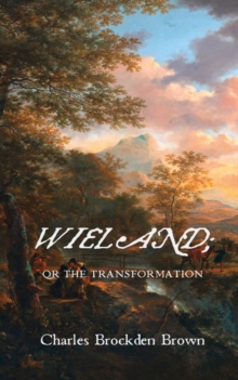 Image for Wieland; Or the Transformation