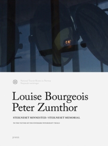 Image for Louise Bourgeois and Peter Zumthor: Steilneset Memorial