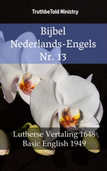 Image for Bijbel Nederlands-Engels Nr. 13: Lutherse Vertaling 1648 - Basic English 1949.