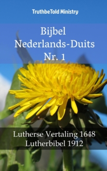 Image for Bijbel Nederlands-Duits Nr. 1: Lutherse Vertaling 1648 - Lutherbibel 1912.