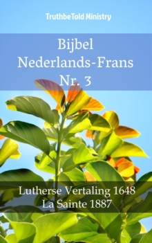 Image for Bijbel Nederlands-Frans Nr. 3: Lutherse Vertaling 1648 - La Sainte 1887.