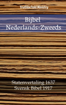 Image for Bijbel Nederlands-Zweeds: Statenvertaling 1637 - Svensk Bibel 1917.