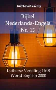 Image for Bijbel Nederlands-Engels Nr. 15: Lutherse Vertaling 1648 - World English 2000.
