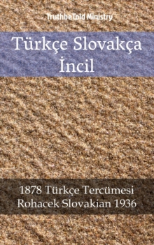 Image for Turkce Slovakca Incil: 1878 Turkce Tercumesi - Rohacek Slovakian 1936.
