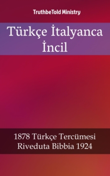 Image for Turkce Italyanca Incil: 1878 Turkce Tercumesi - Riveduta Bibbia 1924.